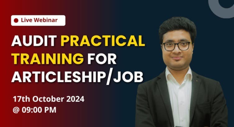 WEBNARS Audit Practical Training for Articleship/Job