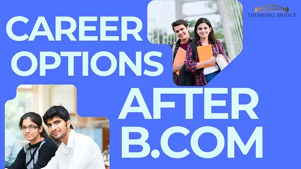 Career Options After BCom in 2024