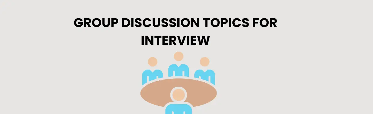Group Discussion Topics for Interview (Latest & Most Asked in 2026)