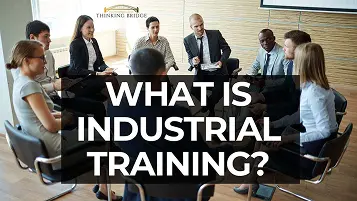 What is Industrial Training
