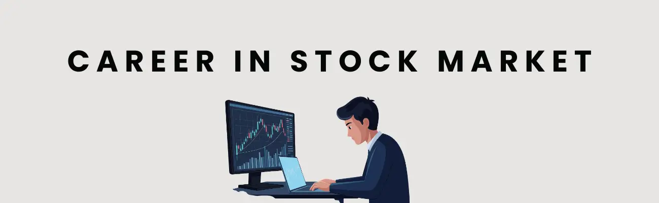 Career in the Stock Market: Complete Beginner Guide