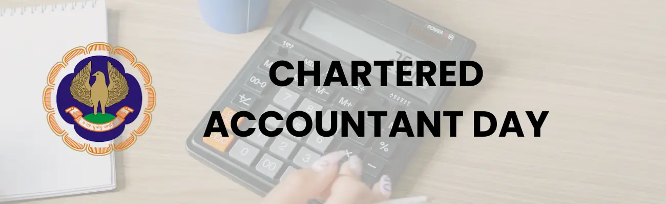 Chartered Accountant Day (1 July): History & Significance