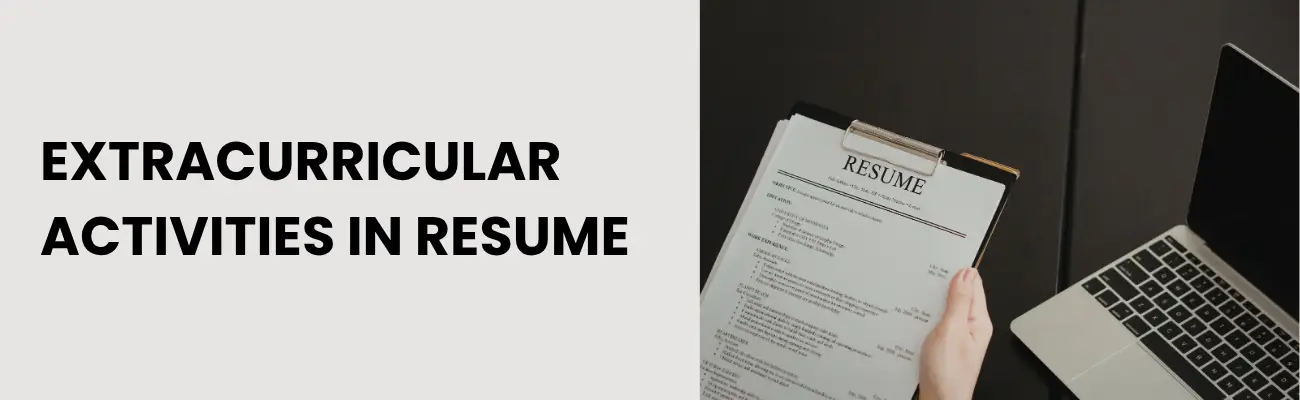 Extracurricular Activities in Resume: How to List Them with Examples