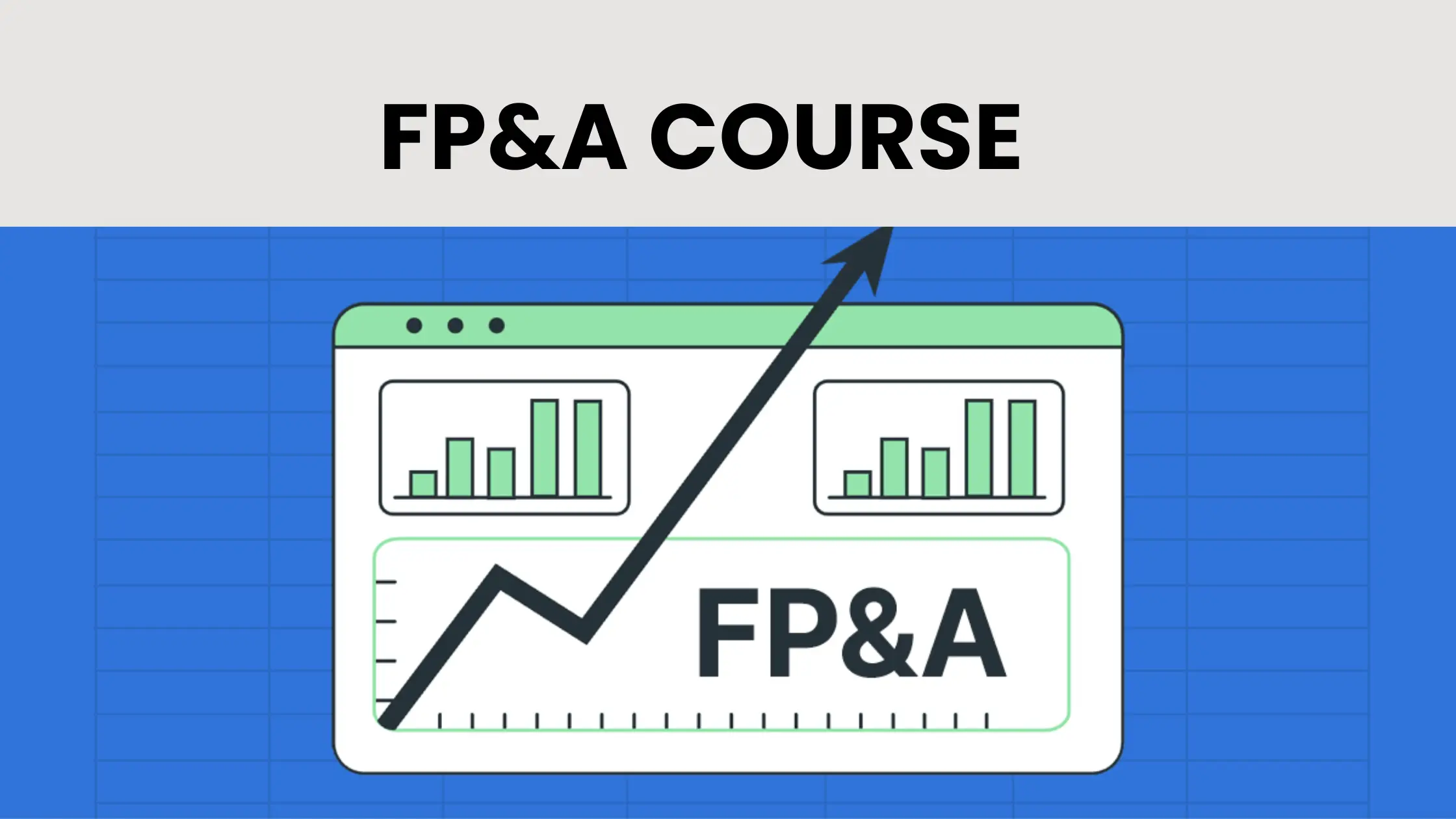 FP&A Course in India: Syllabus, Fees, & Career Scope (2026 Guide)