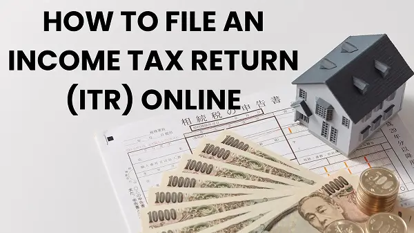 How to File Income Tax Return Online? Step-by-Step Guide