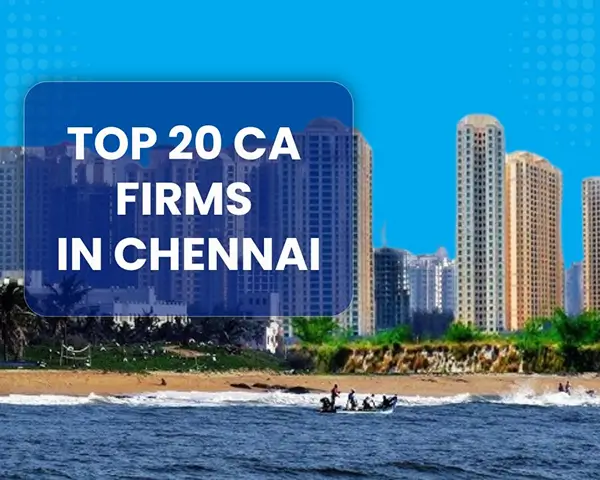 Top 20 CA Firms in Chennai