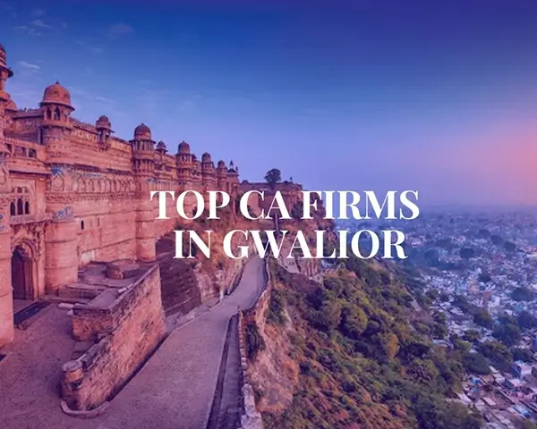 Top CA Firms in Gwalior