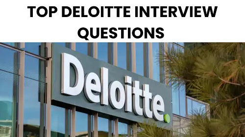 Top Deloitte Interview Questions for Freshers & CAs (2025 Guide)